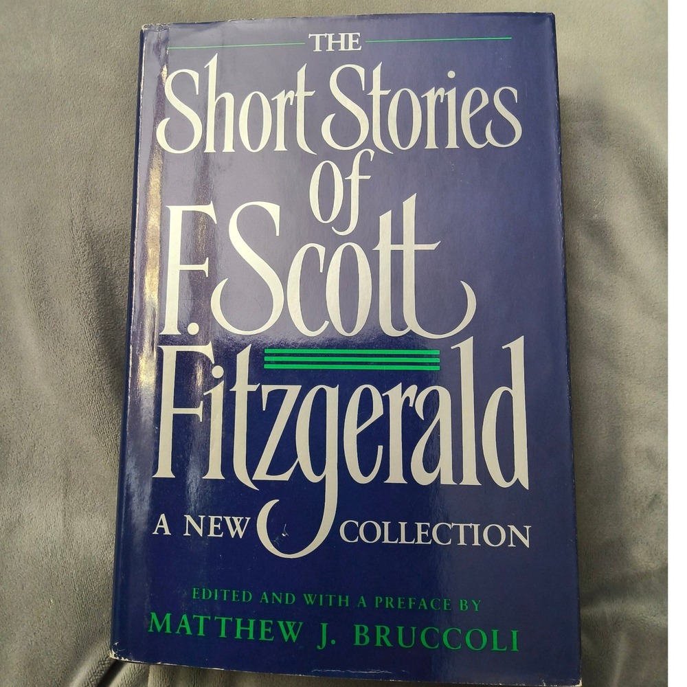 The Short Stories of F. Scott Fitzgerald: A New Collection 1989